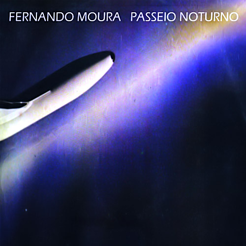 Fernando Moura – Passeio Noturno
